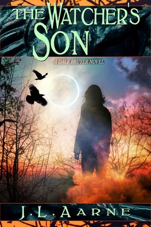 The Watcher's Son by J.L. Aarne