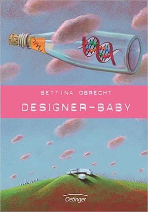 Designer-Baby by Bettina Obrecht