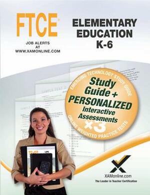 FTCE Elementary Education K-6 Book and Online by Sharon A. Wynne