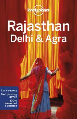 Lonely Planet Rajasthan, Delhi & Agra by Joe Bindloss, Lonely Planet, Lindsay Brown