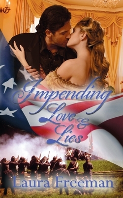 Impending Love and Lies by Laura Freeman