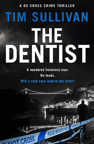 The Dentist by Tim  Sullivan