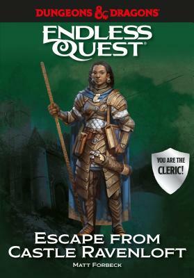 Dungeons & Dragons: Escape from Castle Ravenloft: An Endless Quest Book by Matt Forbeck