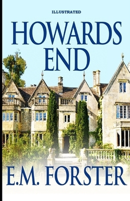 Howards End Illustrated by E.M. Forster