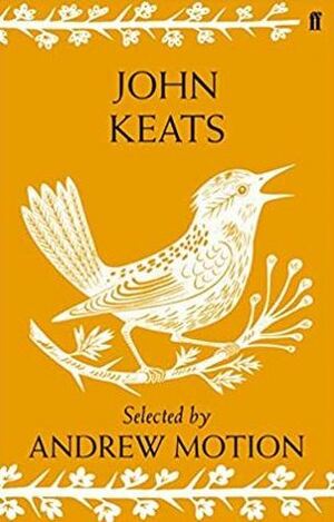 John Keats: Selected by Andrew Motion by Andrew Motion, John Keats