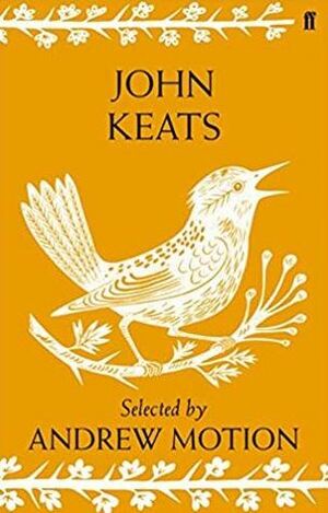 John Keats: Selected by Andrew Motion by John Keats, Andrew Motion