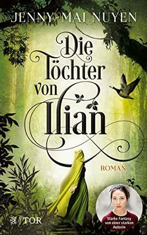 Die Töchter von Ilian by Jenny-Mai Nuyen