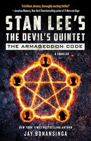 Stan Lee's The Devil's Quintet: The Armageddon Code: A Thriller by Jay Bonansinga, Stan Lee