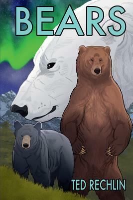 Bears by Ted Rechlin