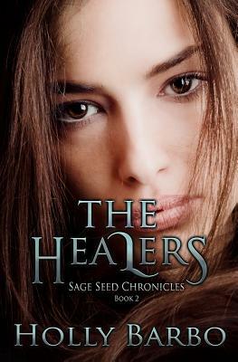The Healers by Holly Barbo