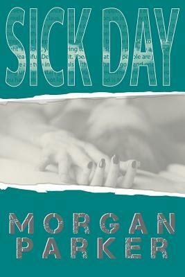Sick Day by Morgan Parker