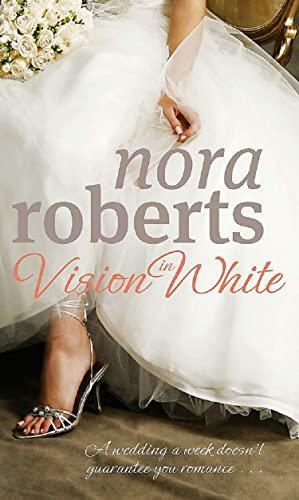 Vision in White by Nora Roberts