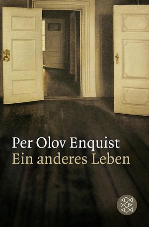 Ein anderes Leben by Per Olov Enquist, Wolfgang Butt