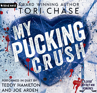 My Pucking Crush by Tori Chase