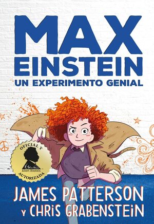 Max Einstein. Un experimento genial by Chris Grabenstein, James Patterson
