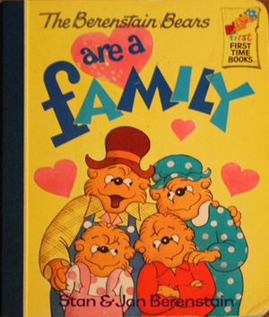 The Berenstain Bears Are a Family by Jan Berenstain, Stan Berenstain