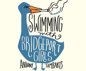 Swimming with Bridgeport Girls by Anthony Tambakis