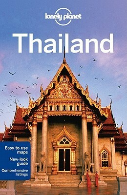 Lonely Planet Thailand Travel Guide by China Williams, Mark Beales, Brandon Presser, Alan Murphy, Celesete Brash, Tim Brewer, Lonely Planet