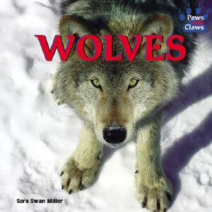 Wolves by Sara Swan Miller