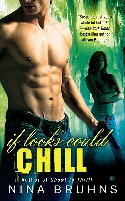If Looks Could Chill by Nina Bruhns
