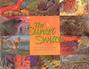 The Sunset Switch by Kathleen V. Kudlinski