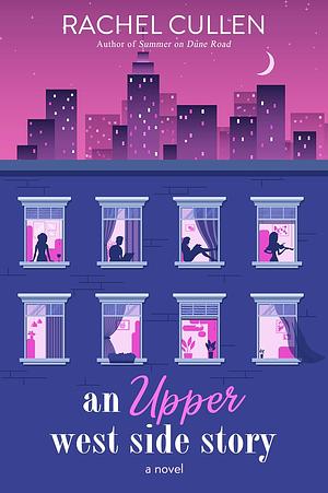 An Upper West Side Story by Rachel Cullen