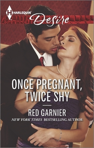 Once Pregnant, Twice Shy by Red Garnier