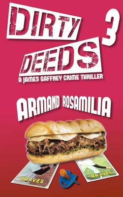 Dirty Deeds 3 by Armand Rosamilia