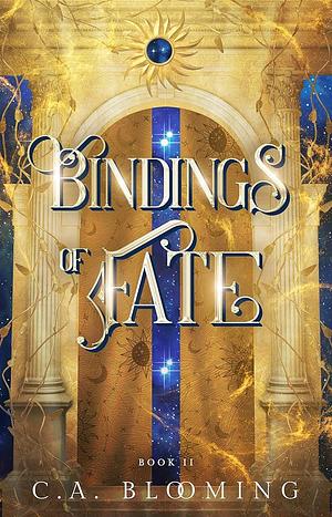 Bindings of Fate by C.A. Blooming