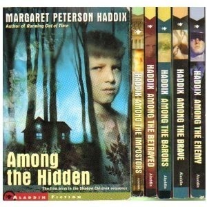 Shadow Children Complete Set, Books 1-7: Among the Hidden, Among the Impostors, Among the Betrayed, Among the Barons, Among the Brave, Among the Enemy, and Among the Free by Margaret Peterson Haddix