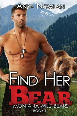 Find Her Bear: A Bbw Werebear Romance by Anya Nowlan