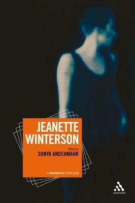 Jeanette Winterson: A Contemporary Critical Guide by 