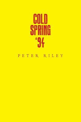 Cold Spring '94 by Peter Riley