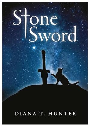 Stone Sword by Diana T. Hunter