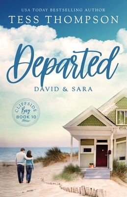 Departed: David and Sara by Tess Thompson