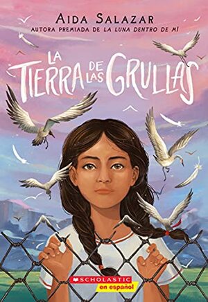 La tierra de las grullas by Aida Salazar