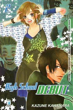 High school debut, Vol. 2 by Kazune Kawahara, Kazune Kawahara, Rebecca Suter