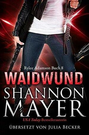 Waidwund by Shannon Mayer