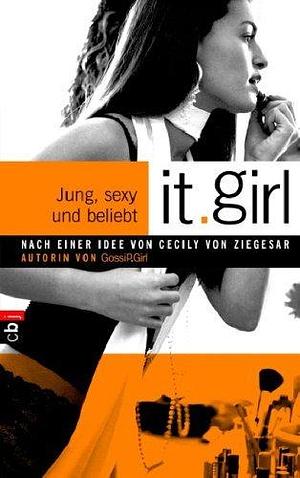 Jung, sexy und beliebt by Cecily von Ziegesar