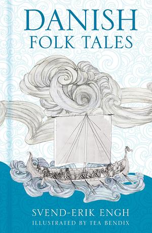 Danish Folk Tales by Svend-Erik Engh