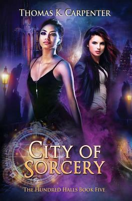 City of Sorcery by Thomas K. Carpenter