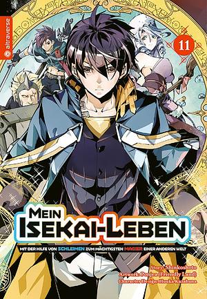 Mein Isekai-Leben – Mit der Hilfe von Schleimen zum mächtigsten Magier einer anderen Welt, Band 11  by Shinkoshoto, Friendly Land, Huuka Kazabana