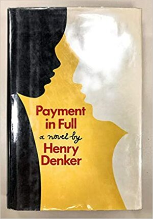 Payment In Full by Henry Denker