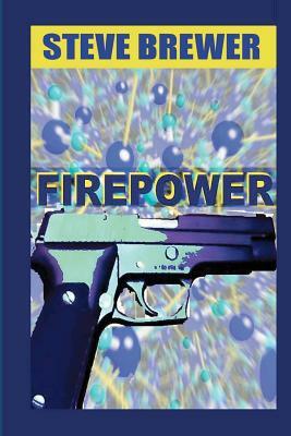Firepower by Steve Brewer