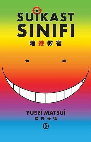 Suikast Sınıfı Cilt 10 by Yūsei Matsui, Yūsei Matsui