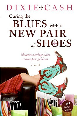 Curing the Blues with a New Pair of Shoes by Dixie Cash