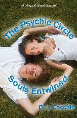 The Psychic Circle Souls Entwined by D.L. Cocchio