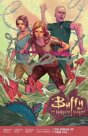 Buffy the Vampire Slayer: The Spread of Their Evil by Georges Jeanty, Joss Whedon, Christos Gage, Rebekah Isaacs