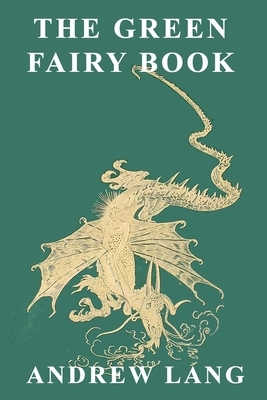 The Green Fairy Book by Andrew Lang