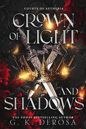 Crown of Light and Shadows by G.K. DeRosa